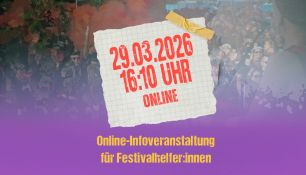 Online-Infoveranstaltung für Festivalhelfer:innen